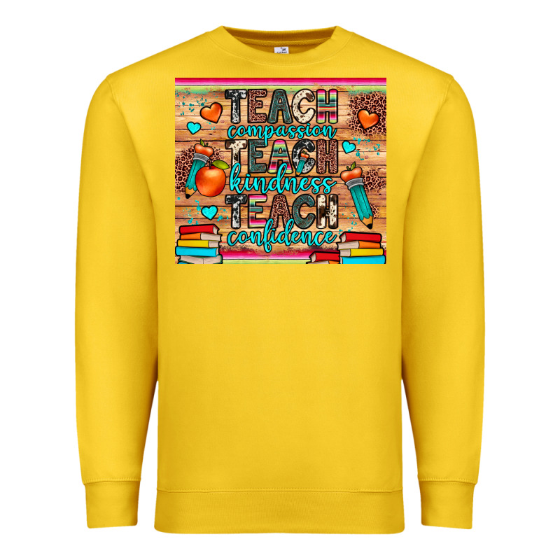 Teach Compassion Kindness Confidence Premium Sweatshirt by JahusDesignShop | Teevron