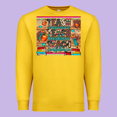 Teach Compassion Kindness Confidence Premium Sweatshirt Designed By Jahusdesignshop