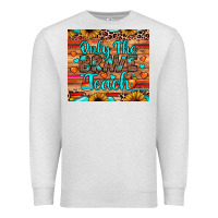 Oatmeal Heather only the brave teach Premium Sweatshirt - JahusDesignShop