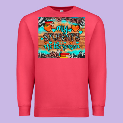My Students Are The Reason Premium Sweatshirt Designed By Jahusdesignshop