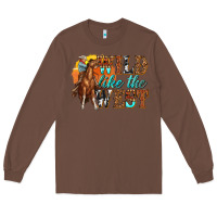 Chestnut wild like west Long Sleeve Tee - texasbilliewilder