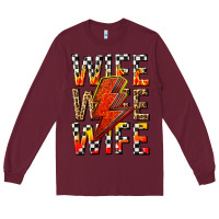 Burgundy wife wife wife Long Sleeve Tee - texasbilliewilder