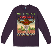 Plum wild west long live cowboys Long Sleeve Tee - texasbilliewilder
