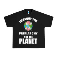 Black Destroy the patriarchy not the planet Urban Heavy Tee - Bettercallsaul