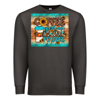 Smoke coffee gives me teacher powers Premium Sweatshirt - JahusDesignShop