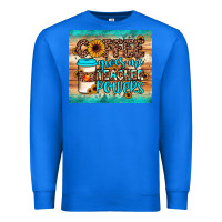 True Royal coffee gives me teacher powers Premium Sweatshirt - JahusDesignShop