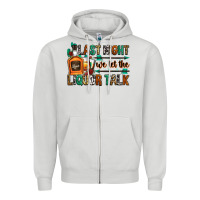 Dove Grey last night we let the liquor talk Zipper Hoodie - Zillion Design Studio
