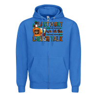 True Royal last night we let the liquor talk Zipper Hoodie - Zillion Design Studio