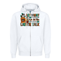 White last night we let the liquor talk Zipper Hoodie - Zillion Design Studio