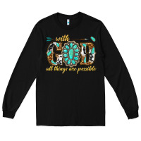 Black with god all things are possible with gemstone Long Sleeve Tee - texasbilliewilder