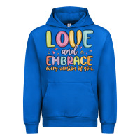 Love And Embrace Every Version Of You Urban Hoodie | Teevron