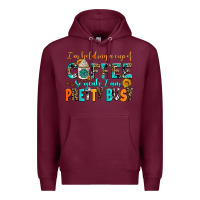 Burgundy i am holding a cup of coffee so yeah iam pretty bu Premium Hoodie - AdoDesignShop