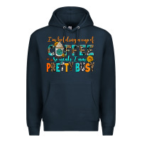 Navy i am holding a cup of coffee so yeah iam pretty bu Premium Hoodie - AdoDesignShop