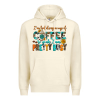 Sandshell i am holding a cup of coffee so yeah iam pretty bu Premium Hoodie - AdoDesignShop