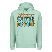 Seafoam i am holding a cup of coffee so yeah iam pretty bu Premium Hoodie - AdoDesignShop