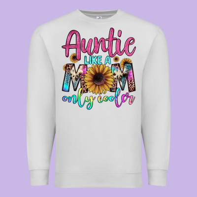 Auntie Like A Mom Premium Sweatshirt Designed By Jahusdesignshop
