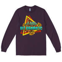Plum a little bit dramatic Long Sleeve Tee - texasbilliewilder