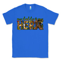 True Royal my daddy is my hero army western Classic Tee - texasbilliewilder