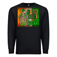 Black irish flag with shamrocks  dead inside but lucky Premium Sweatshirt - AdoDesignShop