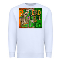White irish flag with shamrocks  dead inside but lucky Premium Sweatshirt - AdoDesignShop