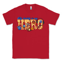 Red my daddy is my hero dispatcher Classic Tee - texasbilliewilder