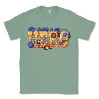 Sage my daddy is my hero dispatcher Classic Tee - texasbilliewilder