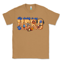 Toasted Coconut my daddy is my hero dispatcher Classic Tee - texasbilliewilder