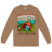 Toasted Coconut ain t no doubt i love this land Long Sleeve Tee - texasbilliewilder