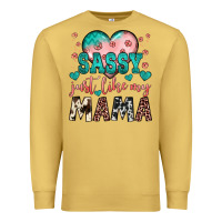 Antique Gold sassy just like my mama Premium Sweatshirt - JahusDesignShop