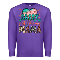 Purple sassy just like my mama Premium Sweatshirt - JahusDesignShop