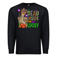 Black mardi gras dead inside but lucky  with skeleton Premium Sweatshirt - AdoDesignShop
