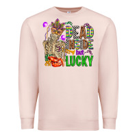 Pale Pink mardi gras dead inside but lucky  with skeleton Premium Sweatshirt - AdoDesignShop