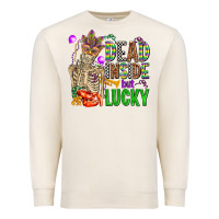 Sandshell mardi gras dead inside but lucky  with skeleton Premium Sweatshirt - AdoDesignShop
