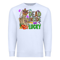 White mardi gras dead inside but lucky  with skeleton Premium Sweatshirt - AdoDesignShop