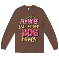 Chestnut fiancée fur mom dog lover Long Sleeve Tee - Zillion Design Studio