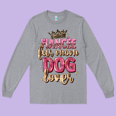 Fiancée Fur Mom Dog Lover Long Sleeve Tee Designed By Zillion Design Studio