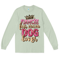 Matcha fiancée fur mom dog lover Long Sleeve Tee - Zillion Design Studio