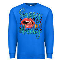 True Royal sassy but classy Premium Sweatshirt - JahusDesignShop