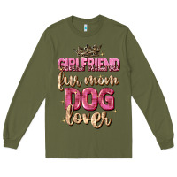 Army Green girlfriend  fur mom dog lover Long Sleeve Tee - Zillion Design Studio