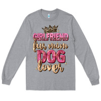 Heather Grey girlfriend  fur mom dog lover Long Sleeve Tee - Zillion Design Studio