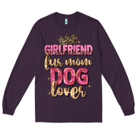 Plum girlfriend  fur mom dog lover Long Sleeve Tee - Zillion Design Studio