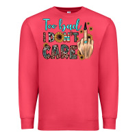 Cardinal too bad i don't care Premium Sweatshirt - JahusDesignShop