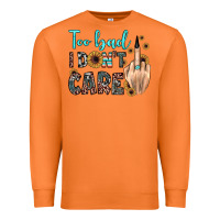 Carrot too bad i don't care Premium Sweatshirt - JahusDesignShop
