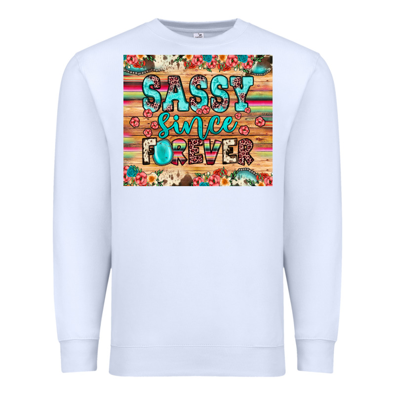 Sassy Since Forever Premium Sweatshirt by JahusDesignShop | Teevron