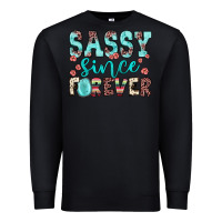 Black sassy since forever Premium Sweatshirt - JahusDesignShop