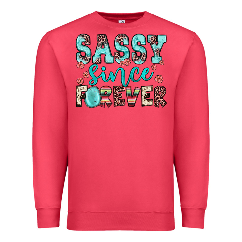 Sassy Since Forever Premium Sweatshirt by JahusDesignShop | Teevron