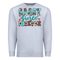 Heather Grey sassy since forever Premium Sweatshirt - JahusDesignShop