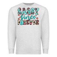 Oatmeal Heather sassy since forever Premium Sweatshirt - JahusDesignShop