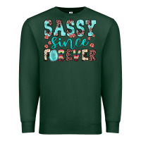 Sports Green sassy since forever Premium Sweatshirt - JahusDesignShop