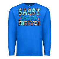 True Royal sassy since forever Premium Sweatshirt - JahusDesignShop